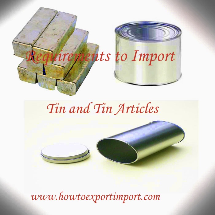 Procedures to import Tin and Tin Articles